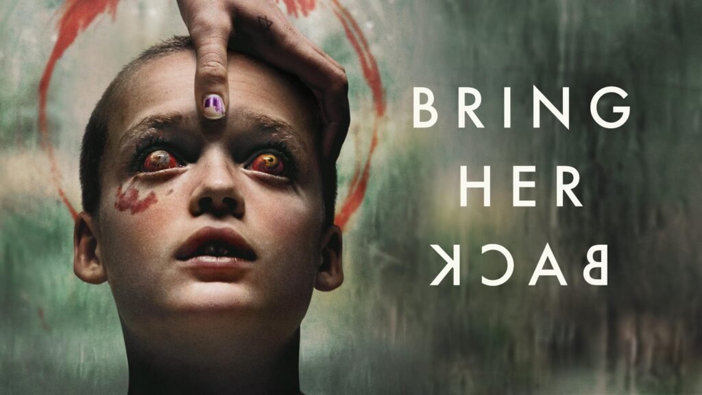 bring her back 2025 movie
bring her back film review
bring her back 2025 story
psychological thriller 2025
new thriller movies 2025
bring her back cast
bring her back plot
2025 movie releases