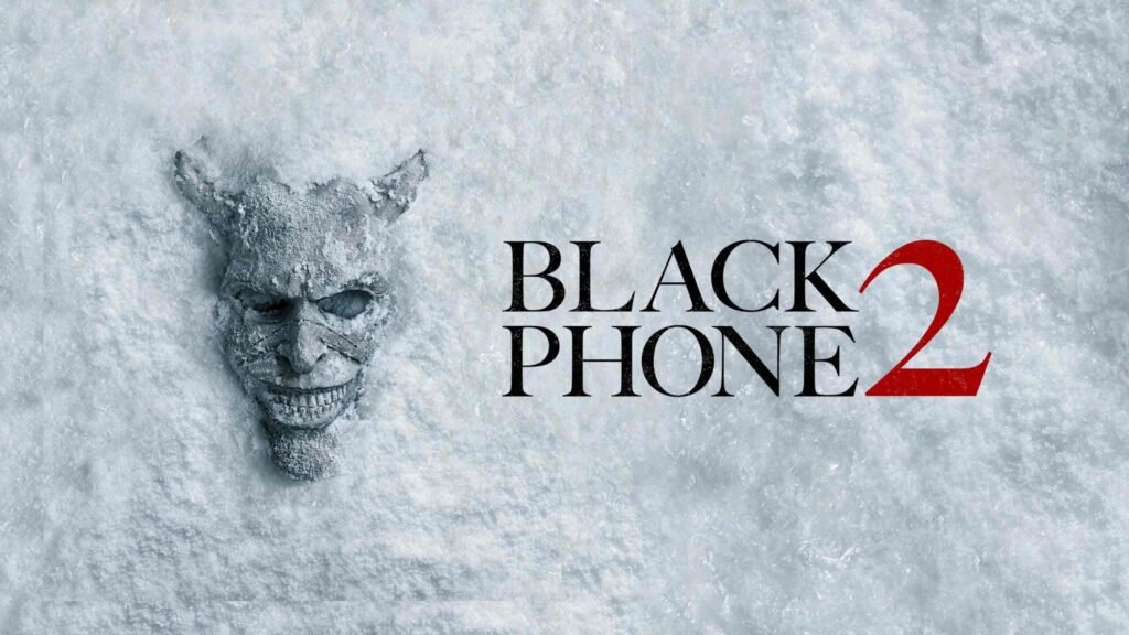 Black Phone 2 2025, Black Phone 2 Movie, Black Phone sequel, 2025 horror movies, new horror releases, supernatural thriller 2025, Black Phone 2 cast, Black Phone 2 story, upcoming horror films.