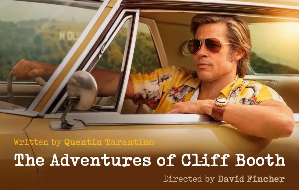 The Adventures of Cliff Booth, Cliff Booth movie 2026, David Fincher, Quentin Tarantino, Brad Pitt, Hollywood fixer film, Once Upon a Time in Hollywood spin-off, upcoming Netflix movies, 1970s Hollywood thriller, Elizabeth Debicki, Scott Caan, Yahya Abdul-Mateen II, Carla Gugino, movie news, film sequel, Netflix original film.