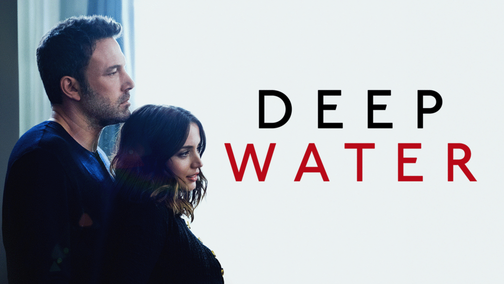 Deep Water  Deep Water film analysis, psychological suspense cinema, and intense relationship drama will find this movie thrilling and unforgettable. As a top thriller movie highlight