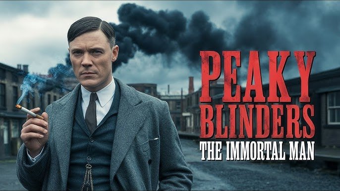 Peaky Blinders: The Immortal Man, Peaky Blinders movie, Peaky Blinders 2026, Cillian Murphy, Thomas Shelby, Tom Harper director, Steven Knight, Netflix film, British crime drama, Peaky Blinders cast, Rebecca Ferguson, Tim Roth, Barry Keoghan, Stephen Graham, Sophie Rundle, Peaky Blinders sequel, WWII Peaky Blinders, upcoming crime films, Peaky Blinders continuation, Peaky Blinders universe
