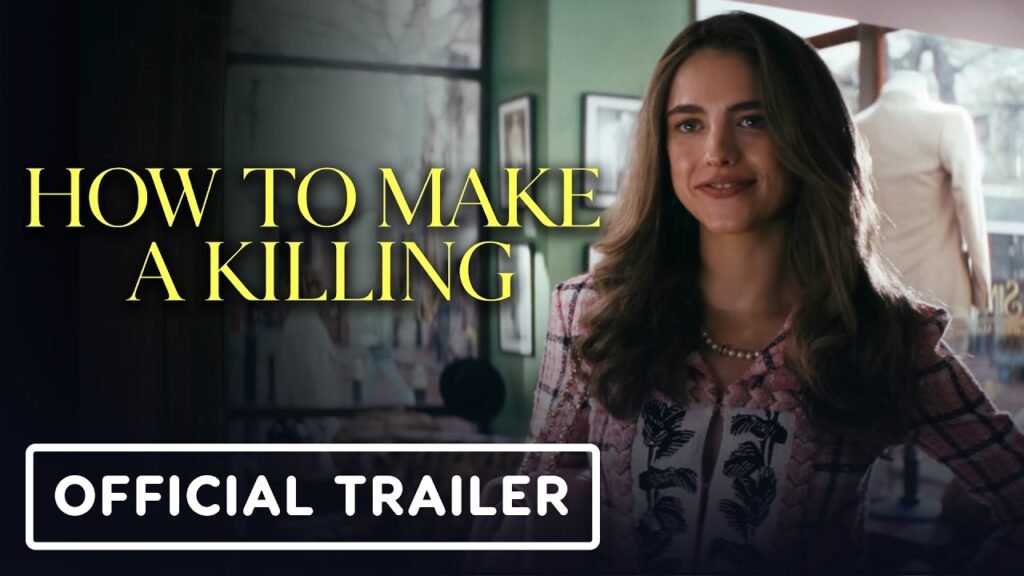 how to make a killing, How to Make a Killing 2026 movie, How to Make a Killing cast, Glen Powell How to Make a Killing, How to Make a Killing trailer, How to Make a Killing plot summary, A24 thriller movies, upcoming thriller films 2026,
